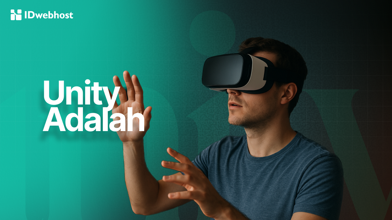 Unity: Game Engine Favorit 2025, Kenapa Banyak Dipakai?